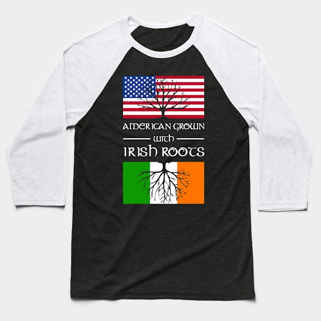 American Grown Irish Roots Baseball T-Shirt by veerkun